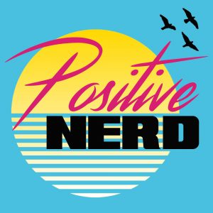 Read more about the article Positive Nerd – EP 1